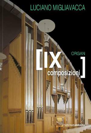 Migliavacca, L: Composizioni per Organo