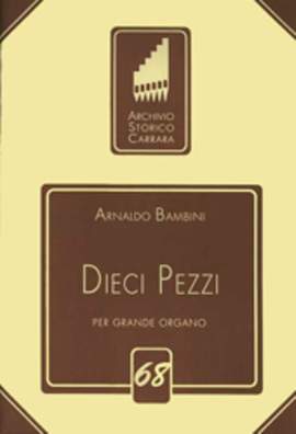 Bambini, A: Dieci Pezzi per Grande Organo 68