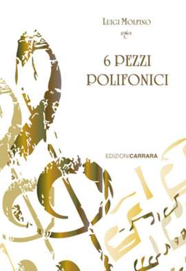 Molfino, L: Sei Pezzi Polifonici