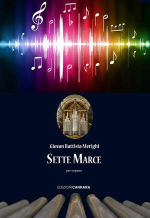 Merighi, G B: Sette Marce per organo