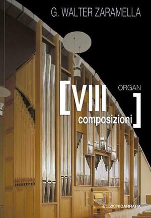 Zaramella, G W: Otto Versetti per organo