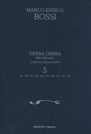 Bossi, M E: Opera Omnia per organo Band 5