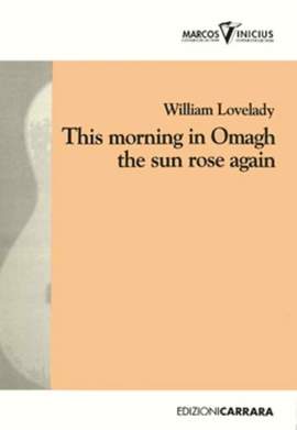 Lovelady, W: This morning in omagh the sun rose again