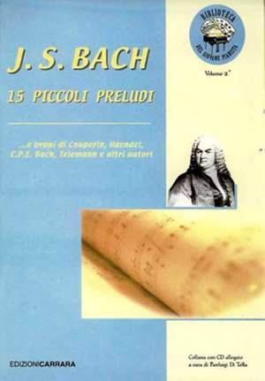 Bach, J S: J. S. Bach 15 Piccoli Preludi E Altri Brani 2