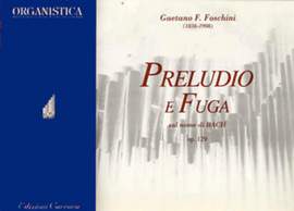 Foschini, G: Preludio e Fuga op.129