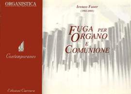 Fuser, I: Fuga e Comunione per Organo