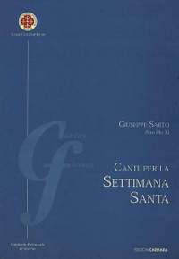 Sarto, G: Canti per la Settimana Santa