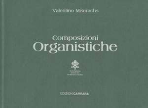 Miserachs, V: Composizioni Organistiche