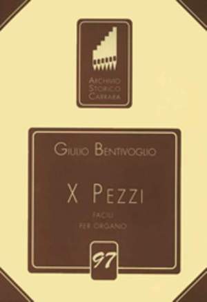 Bentivoglio, G: X Pezzi facili per Organo 97