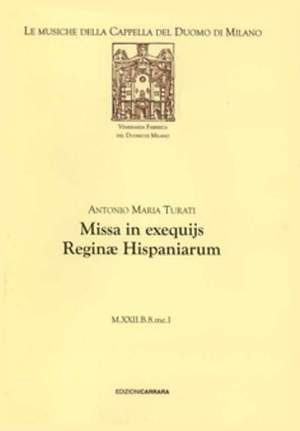 Turati, A M: Missa in Exequijs Reginae Hispaniarum