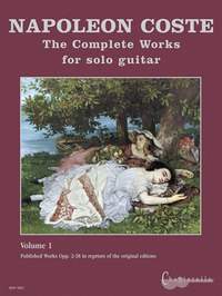 Coste, N: Complete Works op. 2 - 38 Vol. 1