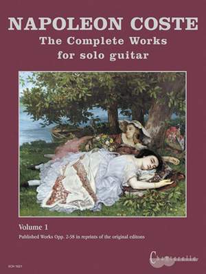 Coste, N: Complete Works op. 2 - 38 Vol. 1