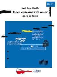 Merlin, J L: Cinco canciones de amor