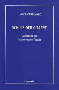 Carlevaro, A: Schule der Gitarre