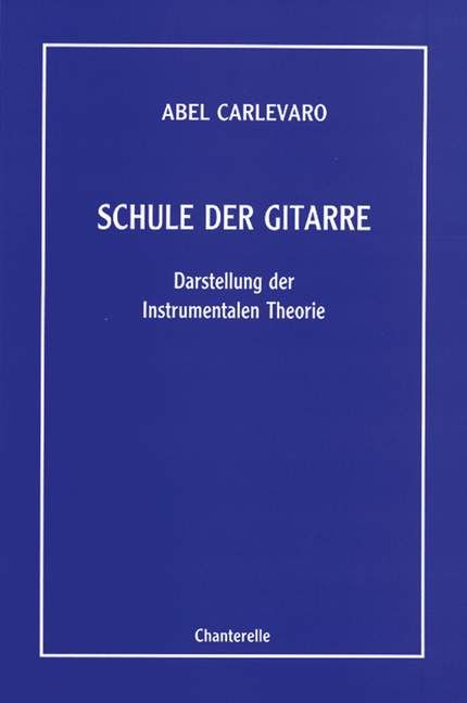 Carlevaro, A: Schule der Gitarre