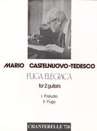 Castelnuovo-Tedesco, M: Fuga Elegiaca
