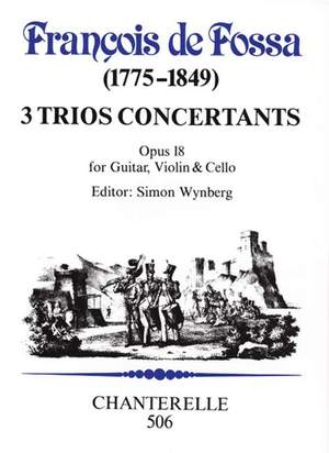 Fossa, F d: 3 Trios Concertants op. 18