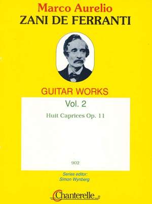 Zani de Ferranti, M A: 8 Caprices op. 11 Vol. 2