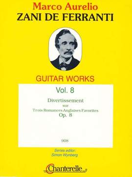 Zani de Ferranti, M A: Divertissement op. 8 Vol. 8