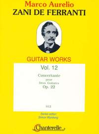 Zani de Ferranti, M A: Concertante op. 22 Vol. 12
