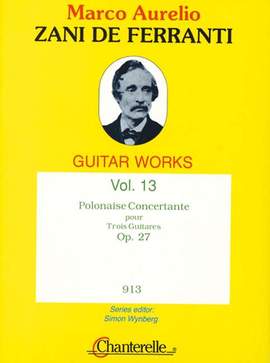 Zani de Ferranti, M A: Polonaise Concertante op. 27 Vol. 13
