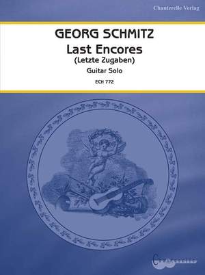 Schmitz, G: Last Encores (Letzte Zugaben)