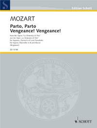 Mozart, W A: Parto, parto - Vengeance