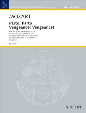 Mozart, W A: Parto, parto - Vengeance