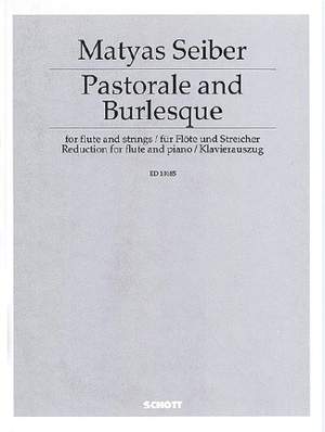 Seiber, M: Pastorale and Burlesque