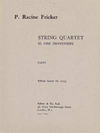 Fricker, P R: String Quartet in One Movement op. 8