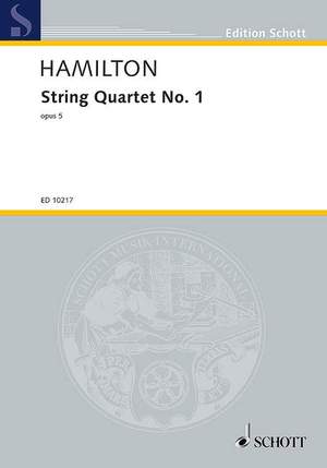 Hamilton, I: String Quartet No. 1 op. 5