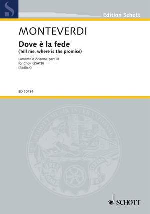 Monteverdi, C: Dove è la fede (Tell me, where is the promise)