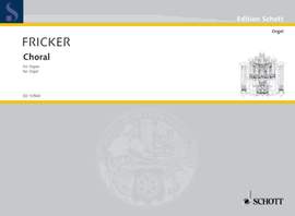 Fricker, P R: Choral for Organ