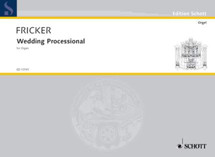 Fricker, P R: Wedding Processional