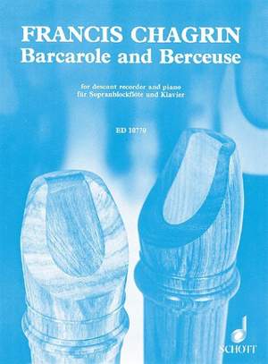 Chagrin, F: Barcarole and Berceuse
