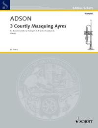 Adson, J: 3 Courtly Masquing Ayres