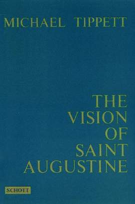 Tippett, M: The Vision of Saint Augustine
