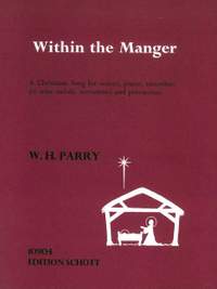 Parry, W H: Within the Manger