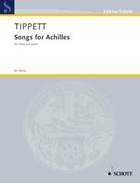 Tippett, M: Songs for Achilles