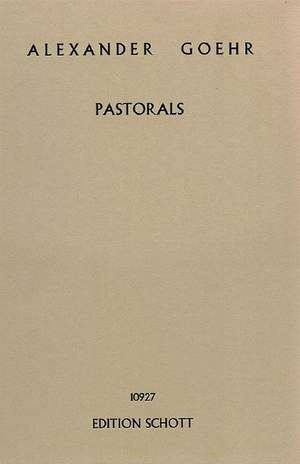 Goehr, A: Pastorals op. 19