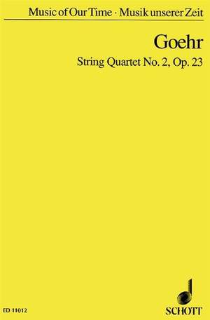 Goehr, A: String Quartet No. 2 op. 23