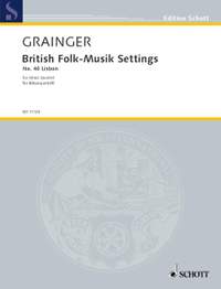 Grainger: British Folk-Musik Settings