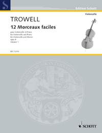 Trowell, A: 12 Morceaux faciles op. 4 Vol. 1