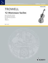 Trowell, A: 12 Morceaux faciles op. 4