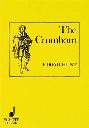 Hunt, E H: The Crumhorn