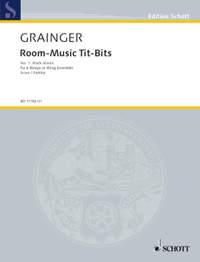 Grainger: Room-Music Tit-Bits