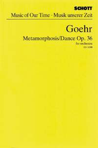 Goehr, A: Metamorphosis / Dance op. 36