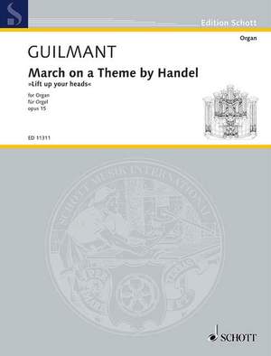 Guilmant, F A: March on a Theme by Handel op. 15
