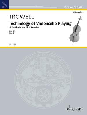 Trowell, A: Technology of Violoncello Playing op. 53