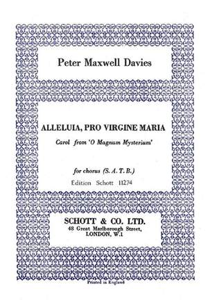Maxwell Davies, Peter: Alleluia, pro Virgine Maria